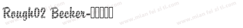 Rough02 Becker字体转换